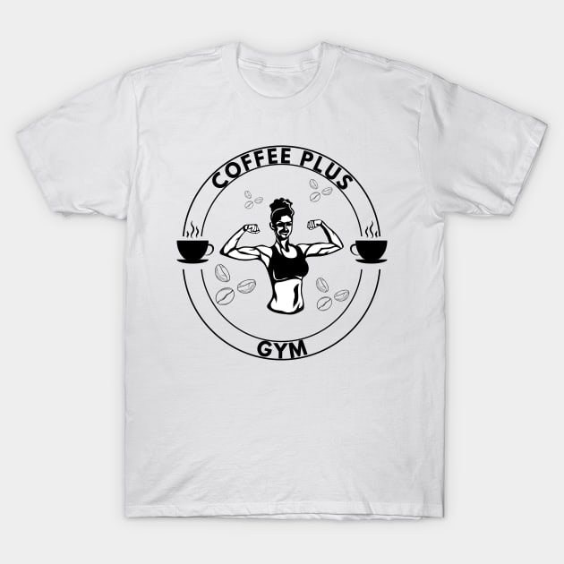 Coffee Plus Gym T-Shirt by NICHE&NICHE